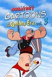 Greatest Cartoons of the Golden Era Vol. 2