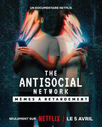 The Antisocial Network : Mèmes à retardement streaming